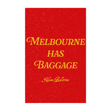 MELBOURNE HAS BAGGAGE LUGGAGE TAG